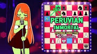 Peruvian Immortal | Legendary Chess Masterpiece