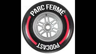 The Parc Fermé F1 Podcast Ep 714 F1's New Year's resolutions