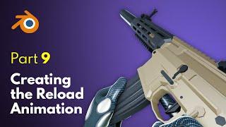 Creating the Reload Animation in Blender | Unreal Engine 5 FPS Game Tutorial #9