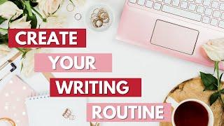 Create a Sustainable Writing Routine
