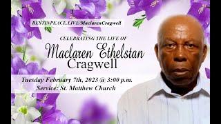 Live Stream of Funeral for Maclaren Ethelstan Cragwell