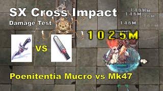 [BB iRO] SX CI - Damage Test - "Poenitentia Mucro vs MK47" - IRO Chaos