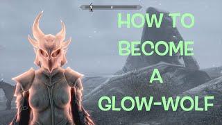 Skyrim ~How To Become A Glow-Wolf (Briefly)