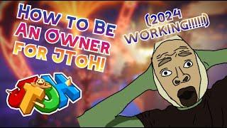 How To Be An Owner For JToH! (2024 WORKING!)