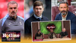 Hotline LIVE | Rangers manager merry-go-round | Hearts summer spending | Ange's Europa League Final