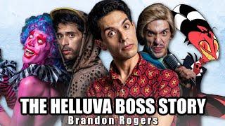 WATCH HELLUVA BOSS BRANDON ROGERS PODCAST!! (BLITZO)