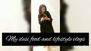 My Introduction to My desi food and lifestyle vlogs