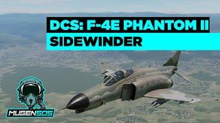 F-4E - Sidewinder - DCS World