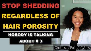 3 WAYS TO STOP EXCESSIVE SHEDDING | REGARDLESS OF HAIR POROSITY