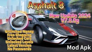 Asphalt 8 Mod Apk 7.8.0g Unlimited Money Unlocked Car 2024 Update!