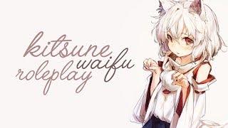 [ASMR] Sweet Kitsune Waifu Roleplay [Voice Acting] [Personal Attention]