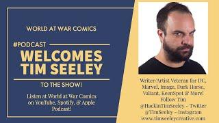 Tim Seeley - Veteran Artist/Writer for Marvel, DC, Image, Valiant, Dark Horse & more!