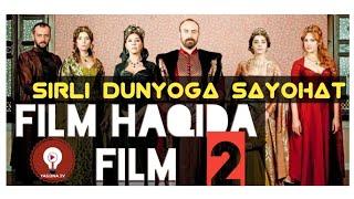 Muhtasham yuz yil: Film  haqida film, Sirli dunyoga sayohat 2-qism