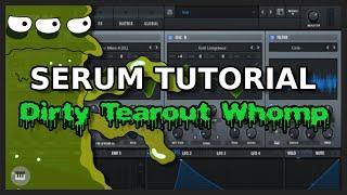 Serum Tutorial: Dirty Tearout Whomp (Mr. Carmack/Oddprophet)