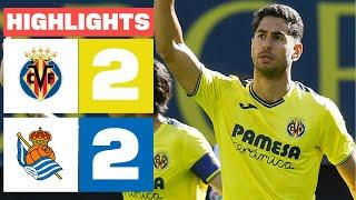 VILLARREAL CF 2 - 3 REAL SOCIEDAD I HIGHLIGHTS LALIGA EA SPORTS