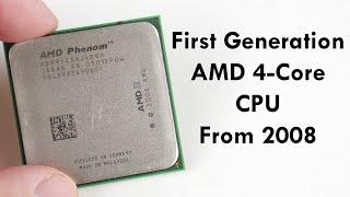 Using AMD Phenom 9950 in 2020