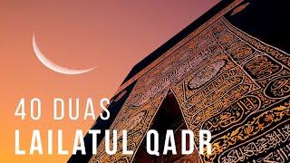 40 DUAS FOR LAILATUL QADR