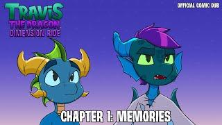 Chapter 1 - Memories | Travis the Dragon Dimension Ride (OFFICIAL COMIC DUB)