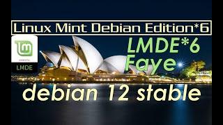 LMDE 6 Faye Final Release | Linux Mint Cinnamon Debian Edition 6 | Что нового в LMDE 6 "Faye"