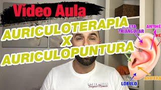 Auriculoterapia x Auriculopuntura