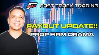 Fast Track Trading - Payout Update - Prop Firm Drama