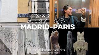 Días de trabajo entre Madrid y París ‍🪡️ | small business diaries