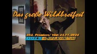 Das große Wildbretfest / Krimihsp./ 382. CASARIOUS-Premiere/