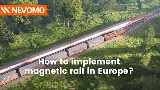 How to implement magnetic rail in Europe? | MagRail by Nevomo