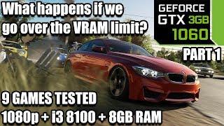 [Part 1]What happens if we go over 3GB of VRAM usage? - GTX 1060 3gb - i3 8100 - 9 Games Tested