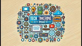 Tech Tinkering 01 - Welcome!