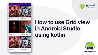 How to use grid view in Android Studio using Kotlin | Game App Studio | Android Tutorials