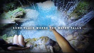 Some Place Where The Water Falls | Rmedia