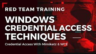 Windows Red Team Credential Access Techniques | Mimikatz & WCE