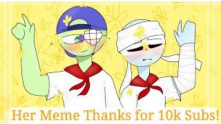 Her Meme//Countryhumans//Argentina & Brazil (ArgBra?)//Thanks For the 10k Subs!//Read Desc!//