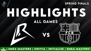 LR vs BAR ALL GAMES Highlights | EMEA GRAND FINALS 2025 | Los Ratones vs Barça eSports by Onivia