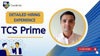 TCS Prime Detailed Hiring Experience | 9 LPA | 2024 Batch Talent Battle's Student Success Story !