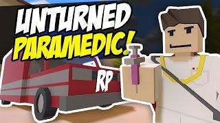 SAVING LIVES - Unturned Paramedic RP (Funny Moments)