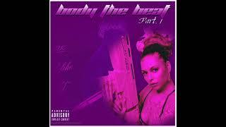 Lil Body Benz - Body the Beat | Pt. 1