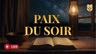 LA BIBLE - PAIX DU SOIR |  En Direct