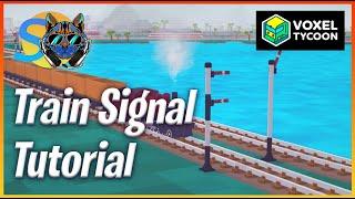 Voxel Tycoon - Train Signal Tutorial