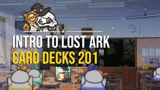 Understanding LOST ARK Card Decks 201