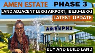 AMEN ESTATE PHASE 3, LAND FOR SALE ADJACENT LEKKI AIRPORT IBEJU LEKKI.