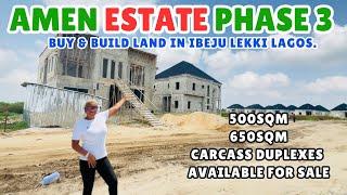 AMEN ETATE PHASE 3 UPDATE | Land And Carcass Duplex For Sale In Ibeju Lekki Lagos