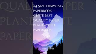 A4 Size White Paper Drawing Book : Plane White Paper | Best Quality Paper |