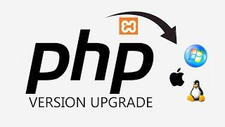 How To Upgrade PHP Version on XAMPP (Windows, Linux, macOS) | Upgrade To PHP Version 7.4.6 on XAMPP