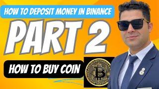 Mastering Binance A comprehensive Guide to to cryptocurrency |Part 2 | how to deposit  | buy coin