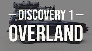 Land Rover Discovery 1 One Overland Build Series | Vehicle Purchase Review EP 1