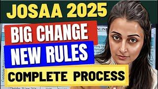 JOSAA COUNSELLING 2025 | FULL PROCEDURE | LATEST RULES | DOCUMENT FORMATS | COUNSELLING SCHEDULE