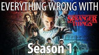 Everything Wrong With Stranger Things Season 1