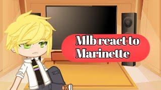 Mlb react to Marinette being a drama queen 